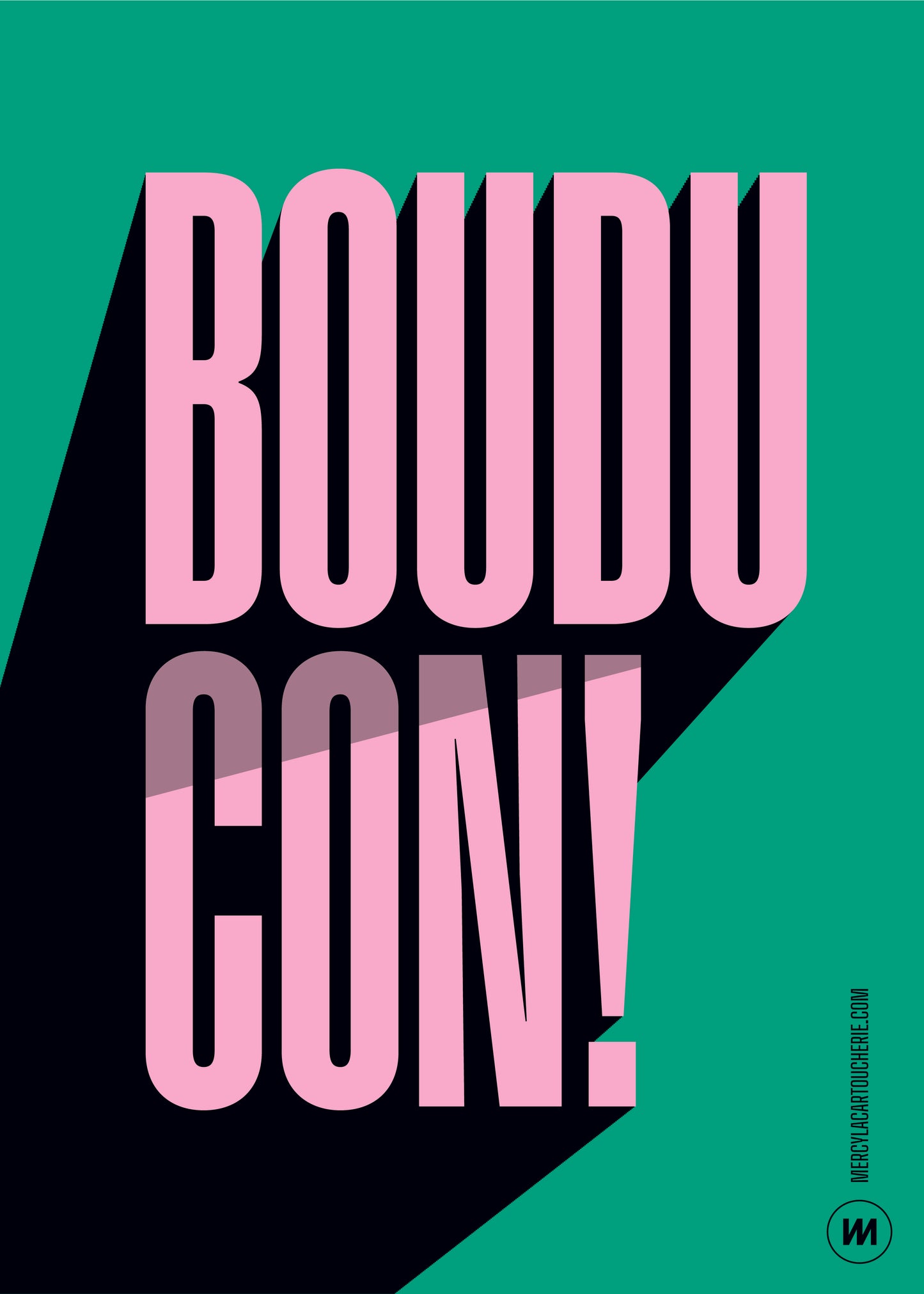 Affiche "Boudu con !"